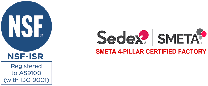 ISO9001 Certified - Registered AS9100 - Sedex SMETA 4-Pillar Certified Factory